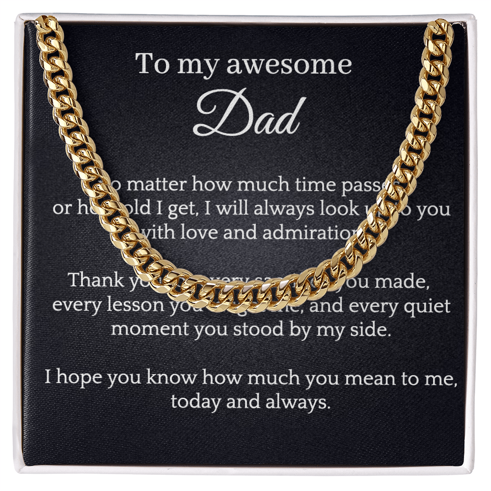 Cuban chain - My awesome Dad