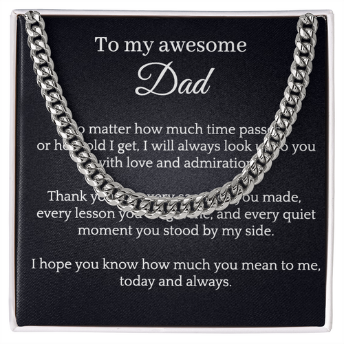 Cuban chain - My awesome Dad